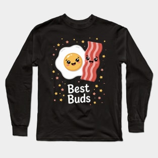 Bacon and Eggs best buds Long Sleeve T-Shirt